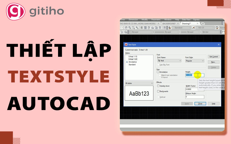 Cách thiết lập Textstyle cho đúng và đẹp để viết chữ trong AutoCAD